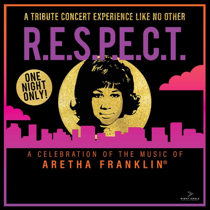 R.E.S.P.E.C.T. A CELEBRATION OF THE MUSIC OF ARETHA FRANKLIN